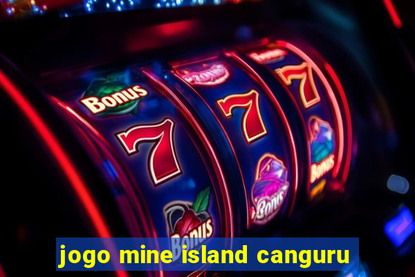 jogo mine island canguru